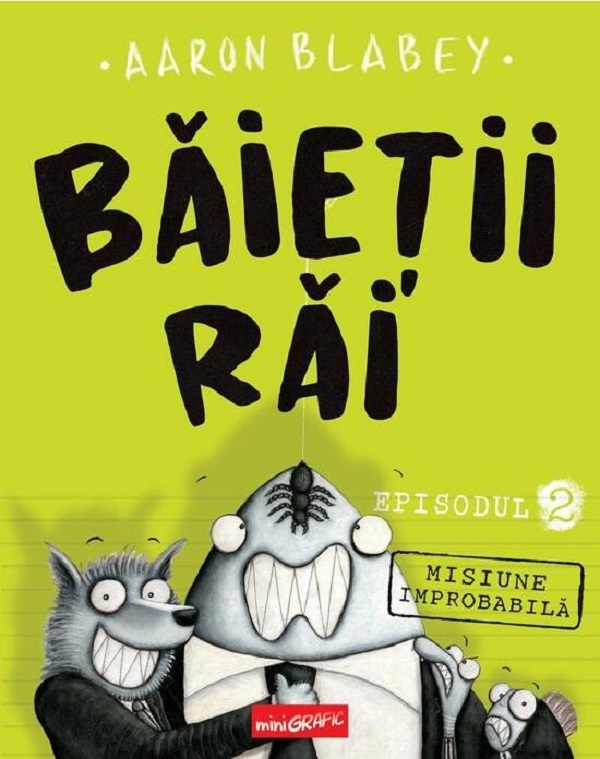 Coperta cărții Băieții Răi. Episodul 2. Misiune improbabilă de Aaron Blabey